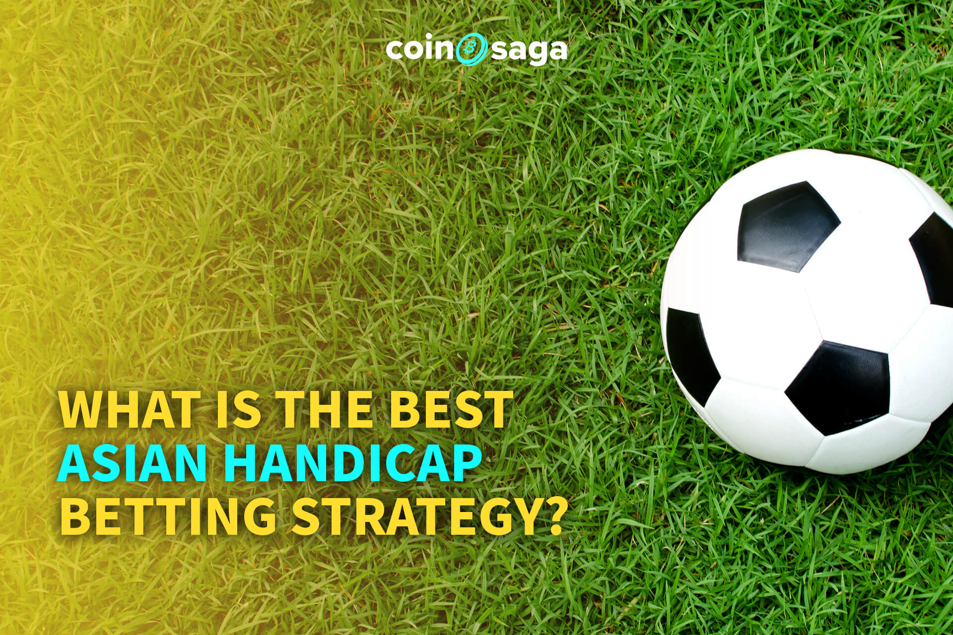 What is the best Asian Handicap betting strategy? - CoinSaga Blog