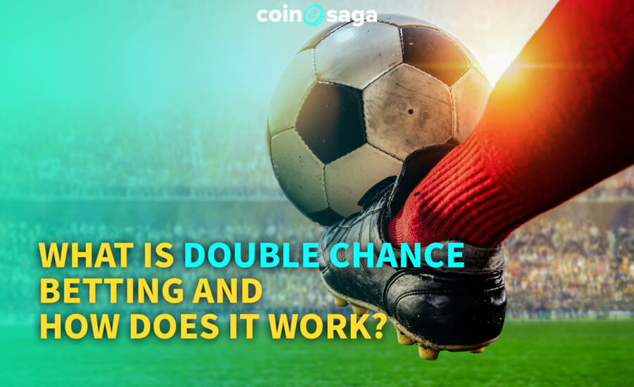 what-is-double-chance-betting-and-how-does-it-work-coinsaga-blog