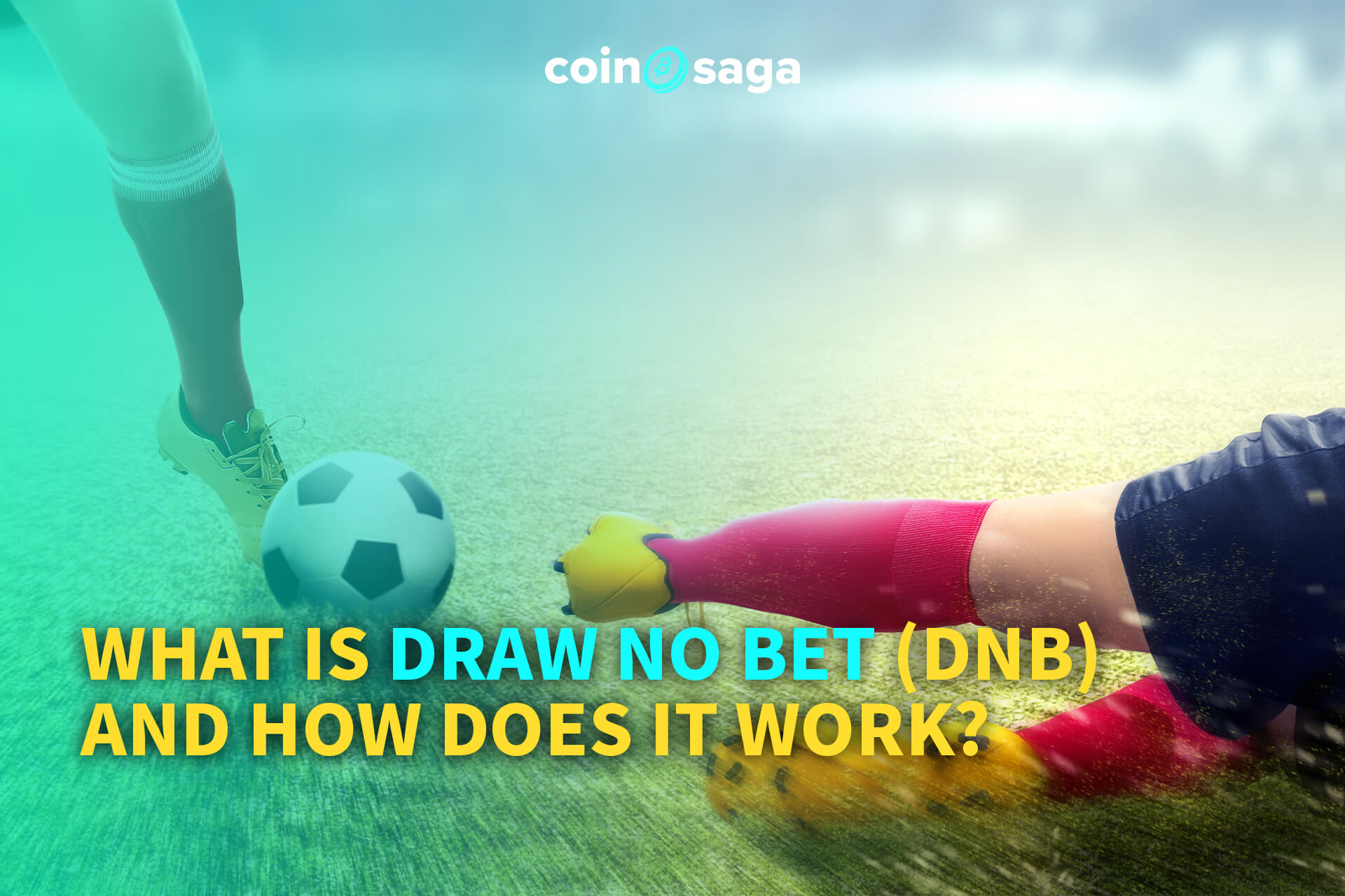 What is Draw No Bet (DNB) and How Does it Work? Coin Saga Blog