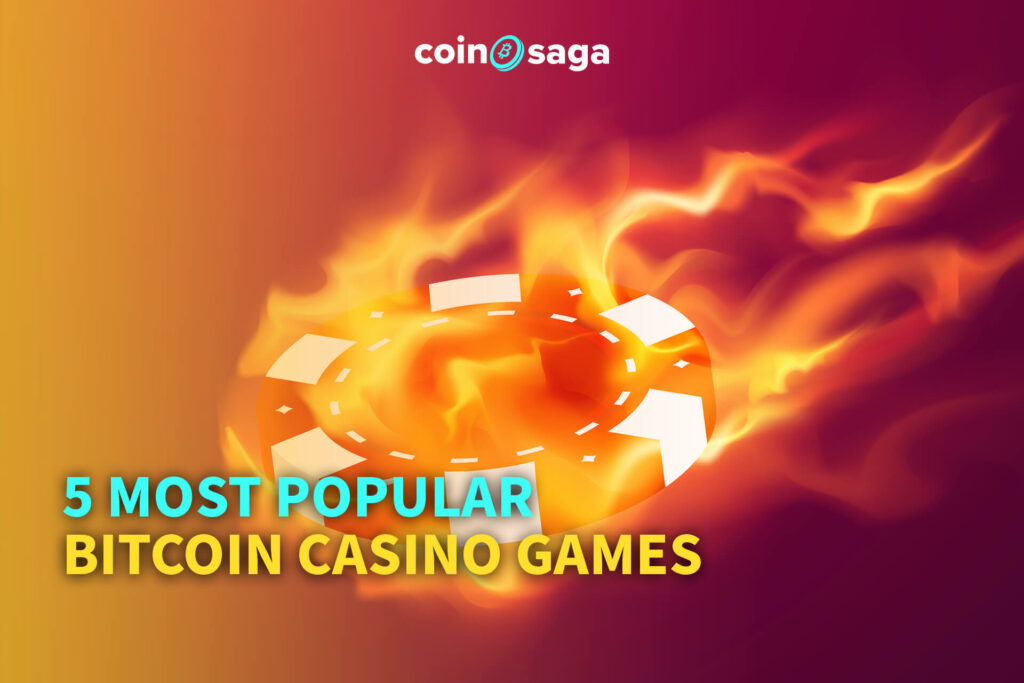 The 5 Most Popular Bitcoin Casino Games